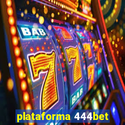 plataforma 444bet